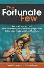 The Fortunate Few