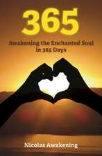 365- Awakening the Enchanted Soul in 365 Days