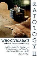 Ratology II Who Gives a Rats