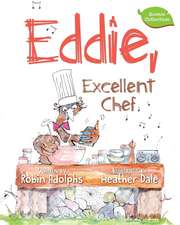 Eddie, Excellent Chef