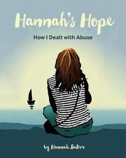 Hannah's Hope: How I Dealt with Abuse