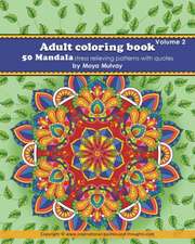 Adult Coloring Book - 50 Mandala Stress Relieving Patterns with Quotes