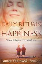 Daily Rituals For Happiness