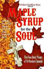 Maple Syrup for the Soul