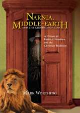 Narnia, Middle-Earth and The Kingdom of God