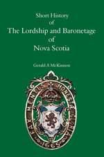 A Short History of the Lordship and Baronage of Nova Scotia