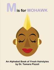 M Is for Mohawk