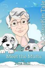 Meet the Mutts