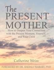 PRESENT MOTHER