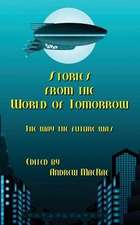 Stories from the World of Tomorrow