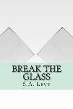 Break the Glass