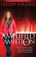 Amplified Ambition