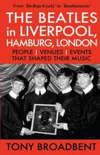 THE BEATLES in LIVERPOOL, HAMBURG, LONDON