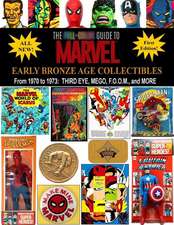 The Full-Color Guide to Marvel Early Bronze Age Collectibles