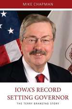 Iowa's Record Setting Governor