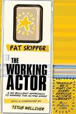 The Working Actor