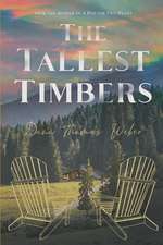 The Tallest Timbers