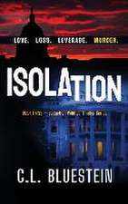 Isolation: Love, Loss, Leverage, Murder