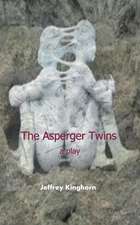 The Asperger Twins a Play: Get Noticed Get Hired