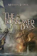 The Borrowed Days