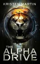 The Alpha Drive