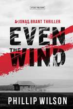 Even the Wind