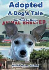 Adopted - A Dog's Tale