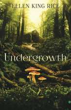 Undergrowth