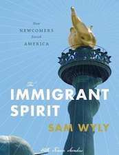 The Immigrant Spirit