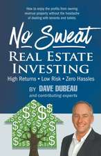 No Sweat Real Estate Investing