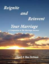 Reignite and Reinvent Your Marriage