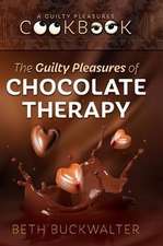 The Guilty Pleasures Of Chocolate Therapy