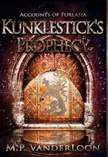 Kunklestick's Prophecy