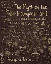 The Myth of the Incomplete Self