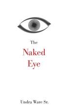 The Naked Eye