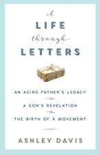 A Life Through Letters