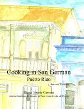 Cooking in San Germán Puerto Rico: Puerto Rican Regional Cuisine