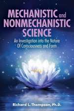 Thompson, R: Mechanistic and Nonmechanistic Science