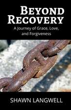 Beyond Recovery