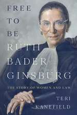 Free to Be Ruth Bader Ginsburg