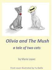 Olivia and The Mush