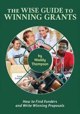 The Wise Guide to Winning Grants