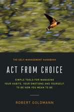 Act from Choice