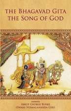 The Bhagavad Gita - The Song of God