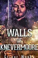 Walls of Knevermoore