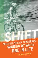 Shift: Creating Better Tomorrows