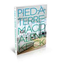 Pied-A-Terre: Interiors of Magdalena Keck