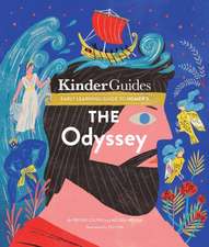 Homer's the Odyssey: A Kinderguides Illustrated Learning Guide