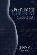 The Body Image Blueprint