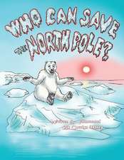 Who Can Save the North Pole?